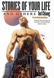 stories of your life and others by ted chiang