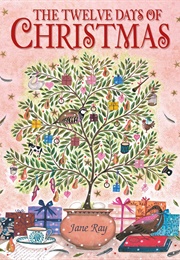 The Twelve Days of Christmas (Jane Ray)