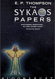 The Sykaos Papers (E. P. Thompson)