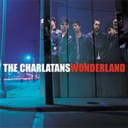 The Charlatans - Wonderland