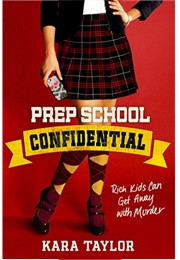 Prep School Confidential (Kara Taylor)