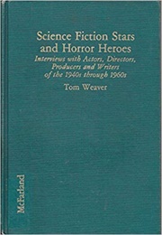 Science Fiction Stars and Horror Heroes (Weaver)