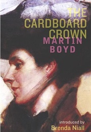 The Cardboard Crown (Martin Boyd)