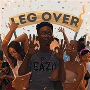 &quot;Leg Over&quot; Mr. Eazi