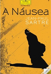 A Náusea (Jean-Paul Sartre)