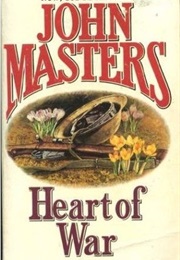 Heart of War (John Masters)