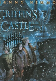 Griffin&#39;s Castle (Jenny Nimmo)