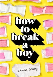 How to Break a Boy (Laurie Devore)