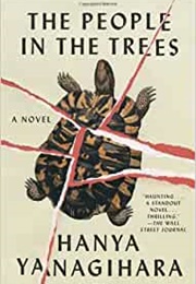 The People in the Trees (Hanya Yanagihara)