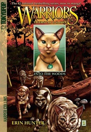 Tigerstar and Sasha #1: Into the Woods (Erin Hunter)