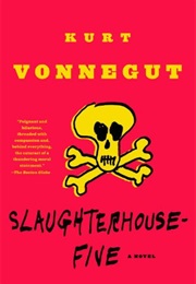 Slaughterhouse-Five (Kurt Vonnegut)