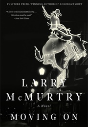 Moving on (Larry McMurtry)