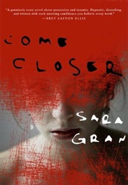 Come Closer by Sara Gran