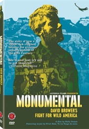 Monumental: David Brower&#39;s Fight for Wild America (2004)