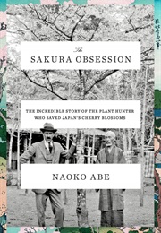 The Sakura Obsession (Naoko Abe)