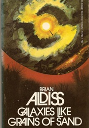 Galaxies Like Grains of Sand (Brian Aldiss)