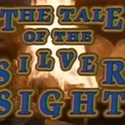 The Tale of the Silver Sight