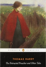 The Distracted Preacher and Other Stories (Thomas Hardy)
