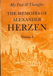 My Past and Thoughts: Memoirs of Alexander Herzen (Alexander Herzen)