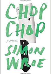 Chop Chop (Simon Wroe)