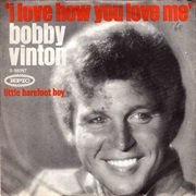 I Love How You Love Me - Bobby Vinton