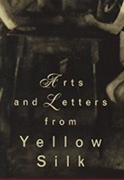 Yellow Silk: Erotic Arts and Letters (Edited by Lily Pond and Richard Russo)