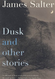 Dusk and Other Stories (James Salter)