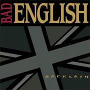 Bad English - Backlash