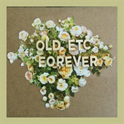 Old Etc. - Forever