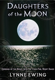 Daughters of the Moon (Lynn Ewing)