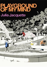 Playground of My Mind (Julia Jacquette)