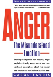 Anger: The Misunderstood Emotion (Carol Tavris)