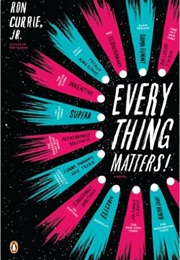 Everything Matters! (Ron Currie, Jr.)