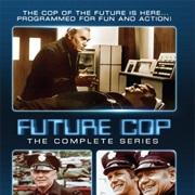 Future Cop (1976-1978)