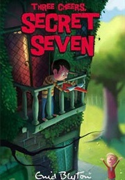 Three Cheers, Secret Seven (Enid Blyton)