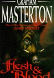 Flesh and Blood (Graham Masterton)