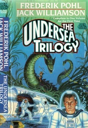 The Undersea Trilogy (Frederik Pohl)