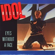 Eyes Without a Face - Billy Idol