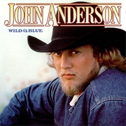 John Anderson - Wild &amp; Blue