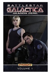 Battlestar Galactica Season Zero, Volume 1 (Brandon Jerwa)