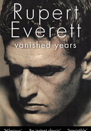 Vanished Years (Rupert Everett)