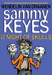 Sammy Keyes and the Night of Skulls (Wendelin Van Draanen)