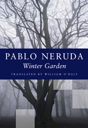 Winter Garden (Pablo Neruda)