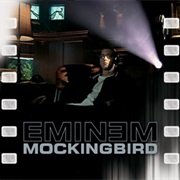 Mocking Bird by Eminem