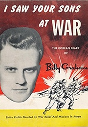 I Saw Your Sons at War (Billy Graham)