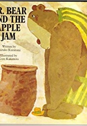 Mr. Bear and Apple Jam (Chizuko Kuratomi)