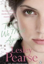 Till We Meet Again (Lesley Pearse)