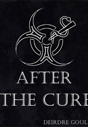 After the Cure (After the Cure #1) (Deirdre Gould)