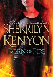 Born of Fire (Sherrilyn Kenyon)