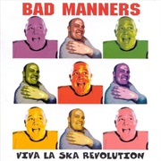 Bad Manners: Viva La Ska Revolution